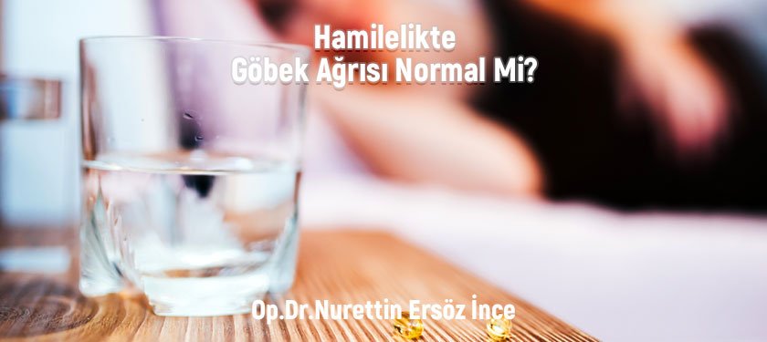 Hamilelikte Göbek Ağrısı Normal Mi?